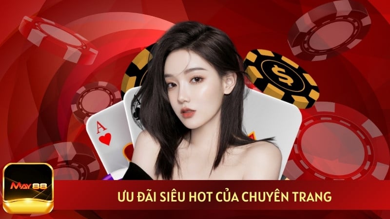 Ưu đãi siêu hot của chuyên trang